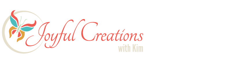 Joyful Creations with Kim