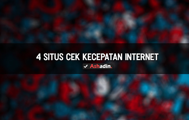 Cara Cek Kecepatan Internet