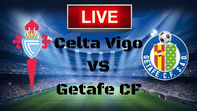 Prediksi La Liga Spanyol Celta Vigo vs Getafe 2 Oktober 2018 Pukul 02.00 WIB