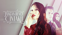 Jangan Benci Cintaku