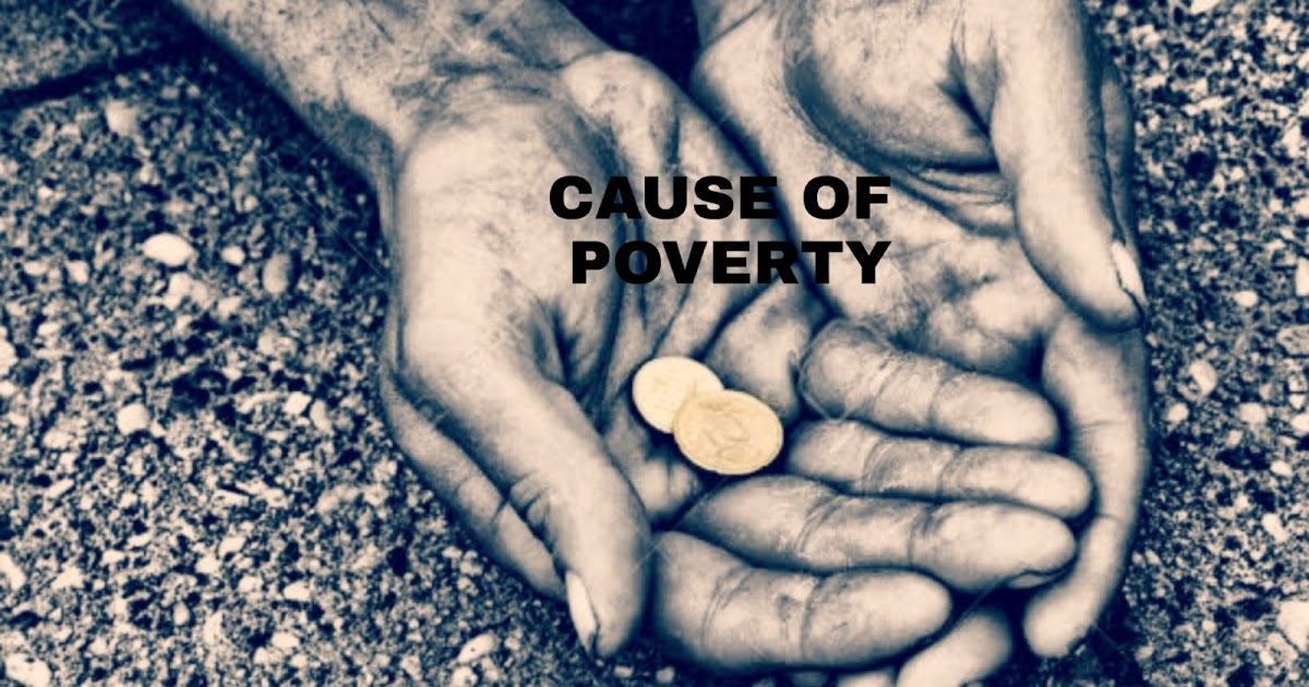 WHAT ARE THE MAIN CAUSE OF POVERTY IN INDIA?