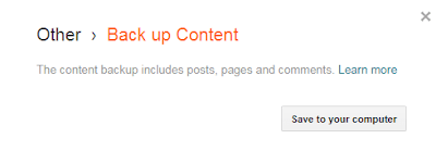 How To Back Up Your Content In Blogger