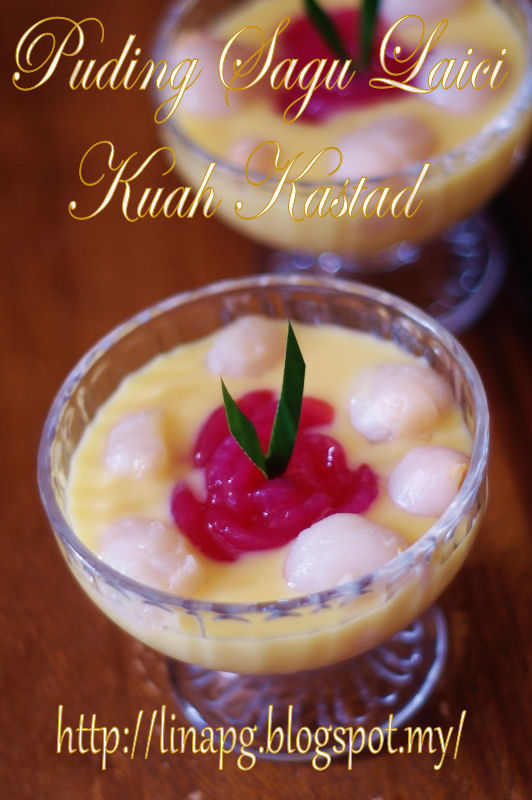 Teratak Mutiara Kasih Puding Sagu Laici Kuah Kastad Sedap