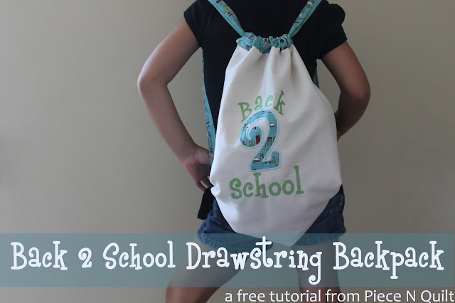 Piece N Quilt: Back 2 School Drawstring Backpack Tutorial