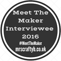Meet The Maker with Mrs Crafty B