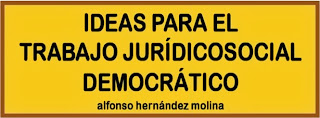 IDEAS PARA EL TRABAJO JURÍDICO SOCIAL DEMOCRÁTICO