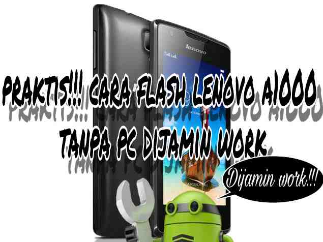 Cara flash lenovo a1000