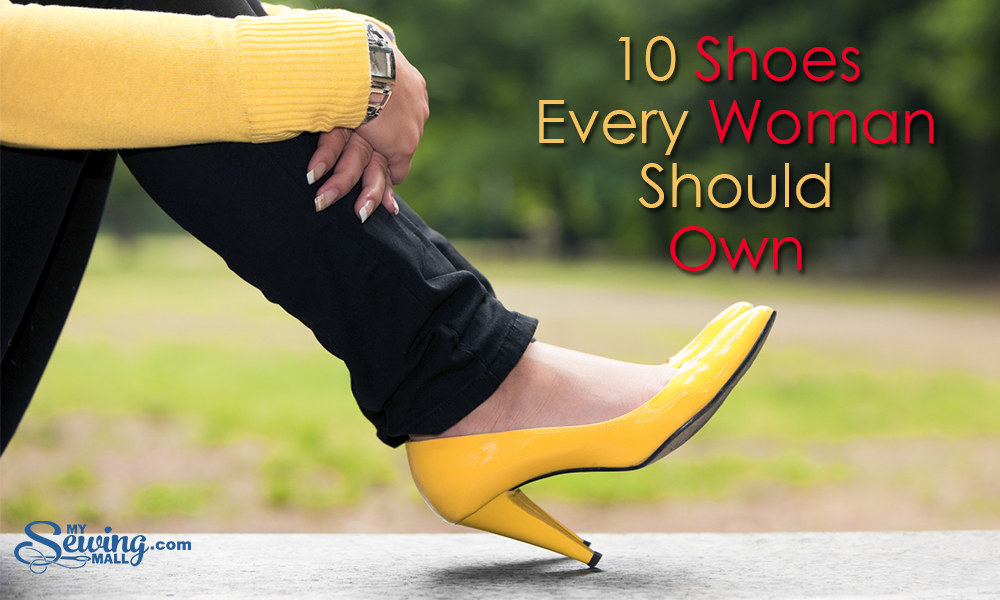 10 Shoes Every Woman Should Own