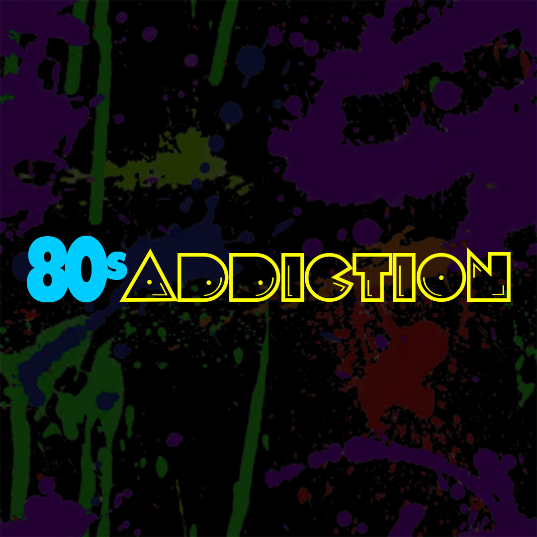 80s Addiction