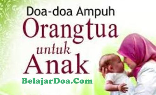 Lafadz Bacaan Doa Orang Tua Untuk Anak Agar Sholeh Sukses dan Nurut Sama Ibu Bapak Dalam Bahasa Arab Latin Dan Arti Indonesia Lafadz Bacaan Doa Orang Tua Untuk Anak Agar Sholeh Sukses dan Nurut Sama Ibu Bapak Dalam Bahasa Arab Latin Dan Arti Indonesia