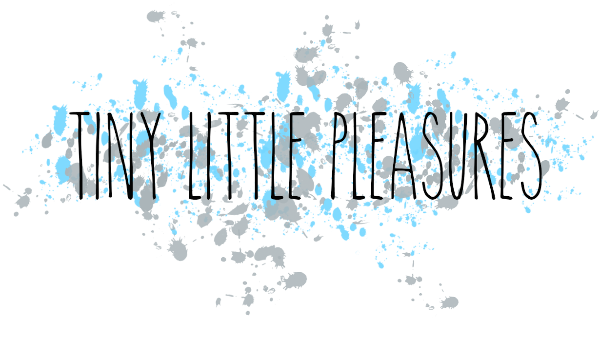 Tiny-Little Pleasures