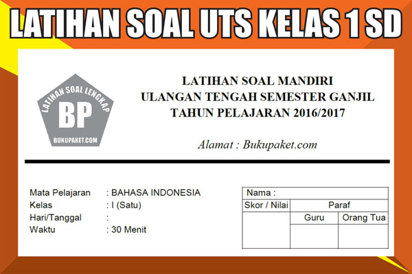 Latihan Soal UTS/PTS Kelas 1 SD/MI Semester 1/2 Lengkap