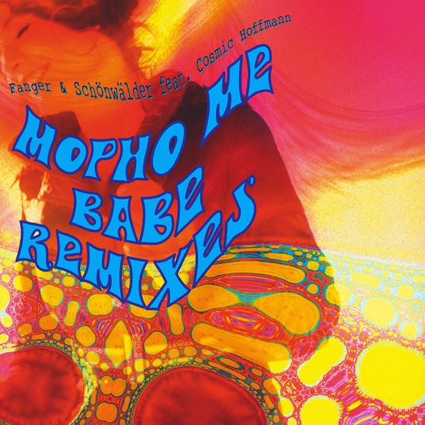 Fanger & Schönwälder feat. Cosmic Hoffmann – Mopho Me Babe (Manikin Records, 2013) / source : manikinrecords.bandcamp.com