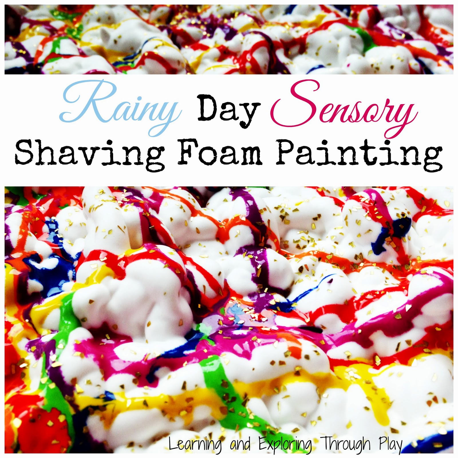 Learning and Exploring Through Play Sensory Shaving Foam Painting