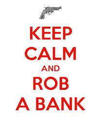 rob a bank, money lessons