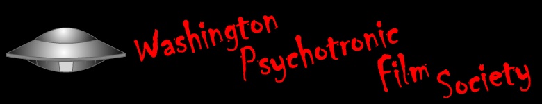 The Washington Psychotronic Film Society