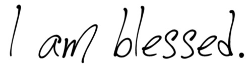 It Is What It Is . . .: Blessed Beyond