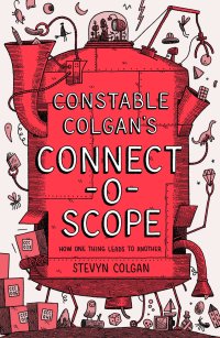 Constable Colgan's Connectoscope - Out Now!