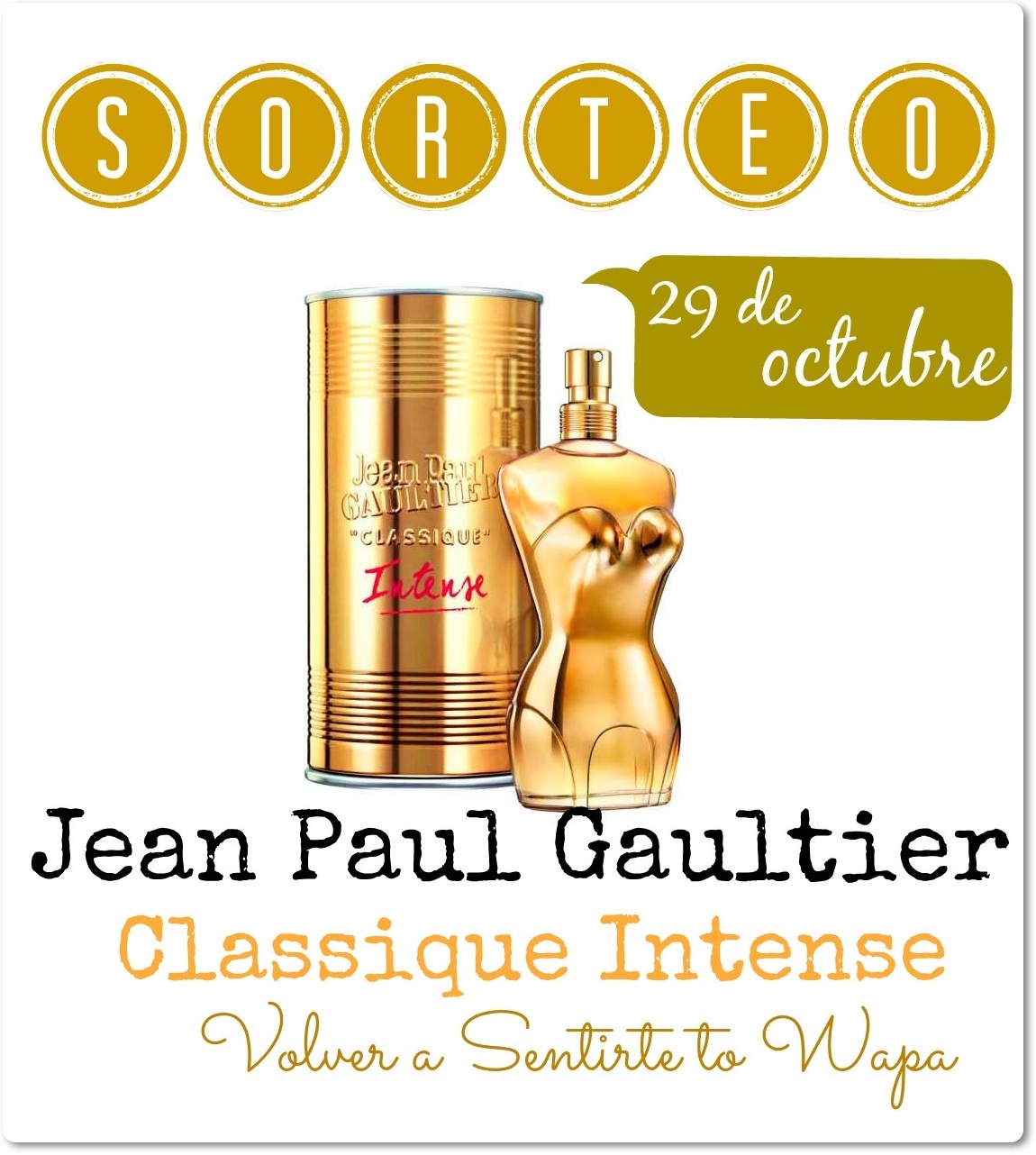 Sorteo Jean Paul Gaultier Classique Intense y Volver a Sentirte to Wapa