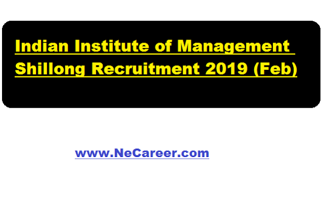 IIM Shillong Recruitment 2019 February | Research Assistant Posts