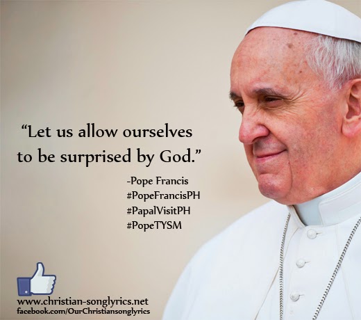 Favorite Quotes from Pope Francis during His Papal Visit in Philippines