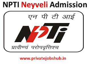 NPTI Neyveli Admission NPTI Neyveli Admission