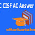 UPSC CISF AC Answer Key 2017 LDCE Assistant Commandant EXE Exam Answer Sheet