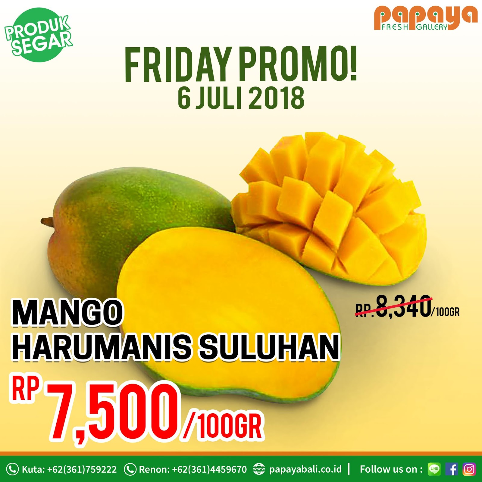 Papaya Bali Daily Promo 6 Juli 2018 PAPAYA FRESH GALLERY BALI