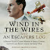 Wind in the Wires and The Escapers Log book review