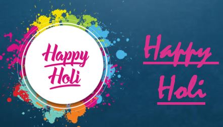 Happy Holi 2022 : Images Wishes Quotes Whatsapp Messages Status Shayari SMS MSG Drawing Greetings
