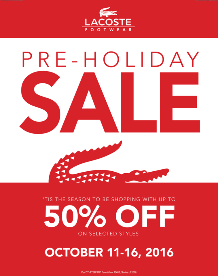 Eik Reisbureau Subtropisch Manila Shopper: Lacoste Footwear Pre-Holiday SALE: Oct 2016