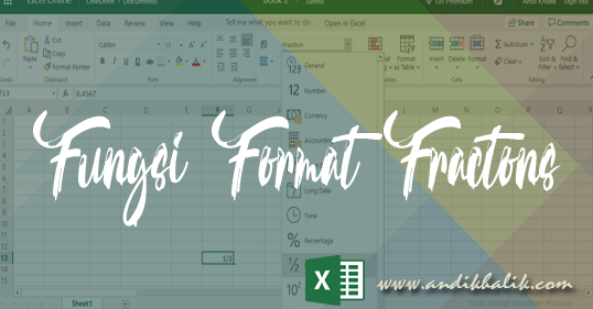 Tips Membuat Format Pecahan menggunakan fungsi Fractoins di Ms Excel