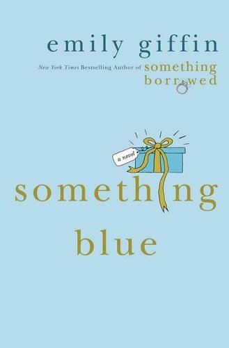 Review: Something Blue by Emily Giffin