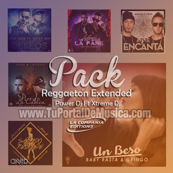 Power Dj Ft. Xtreme Dj Pack Reggaeton Extended (2016) Power Dj Ft. Xtreme Dj Pack Reggaeton Extended (2016)