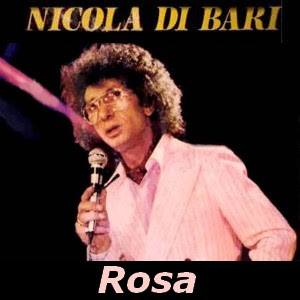 Nicola di Bari – Rosa (español)