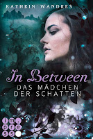 https://ruby-celtic-testet.blogspot.com/2018/03/in-between-das-maedchen-der-schatten-von-kathrin-wandres.html