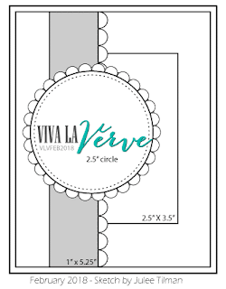 Viva la Verve February 2018 Card Sketch by Julee Tilman | vlvsketches.blogspot.com
