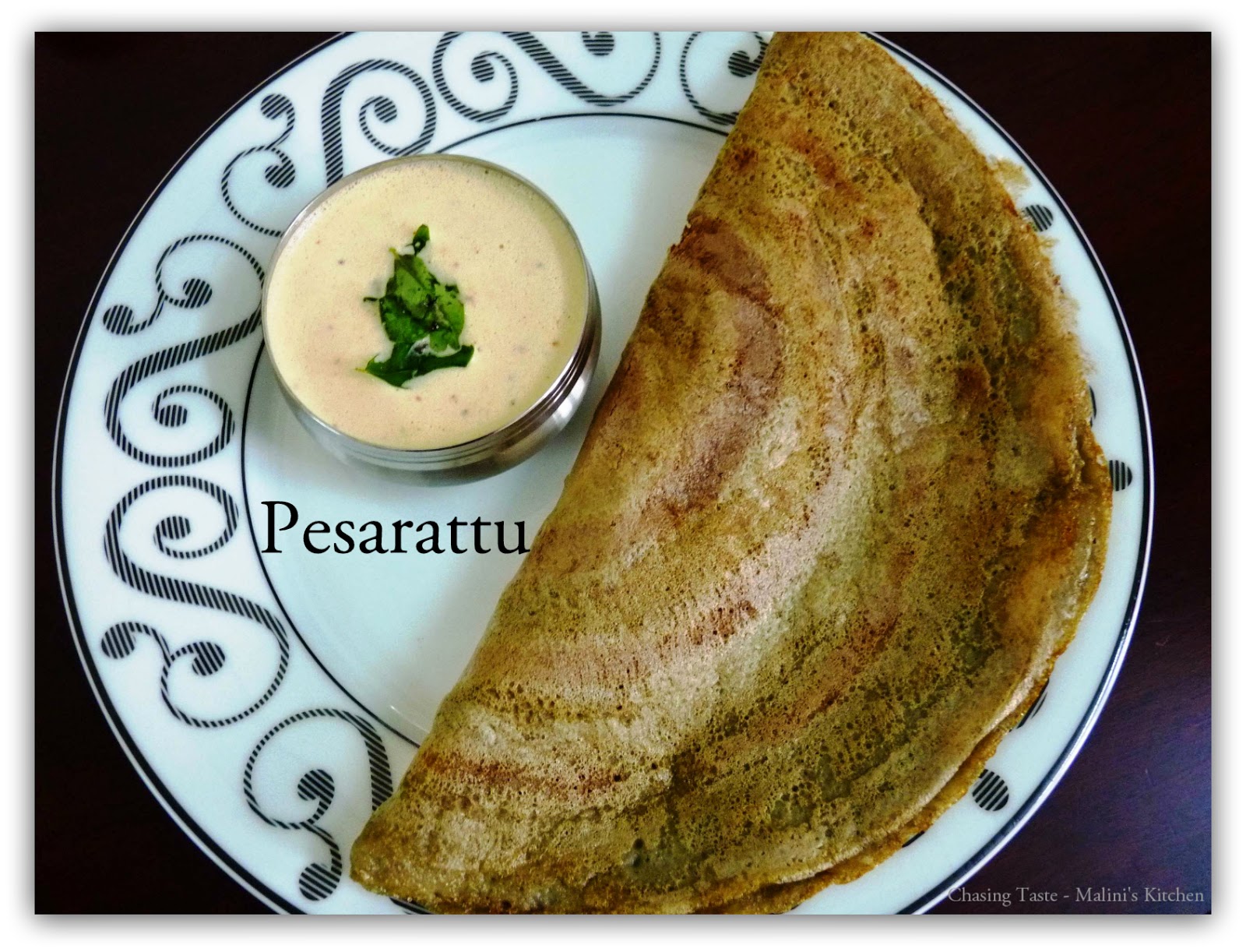 Chasing Taste: Pesarattu Dosa - Green Moong Dal Dosa Recipe