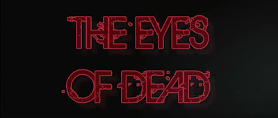 The Eyes of Dead