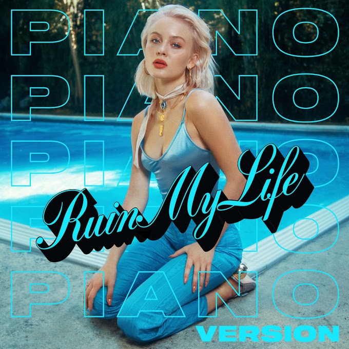 Zara Larsson - Ruin My Life (Piano Version) - Single [iTunes Plus AAC M4A]