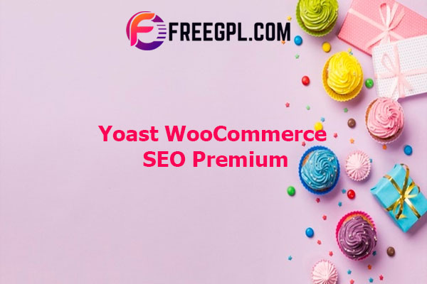 Yoast WooCommerce SEO Plugin Premium Nulled Download Free