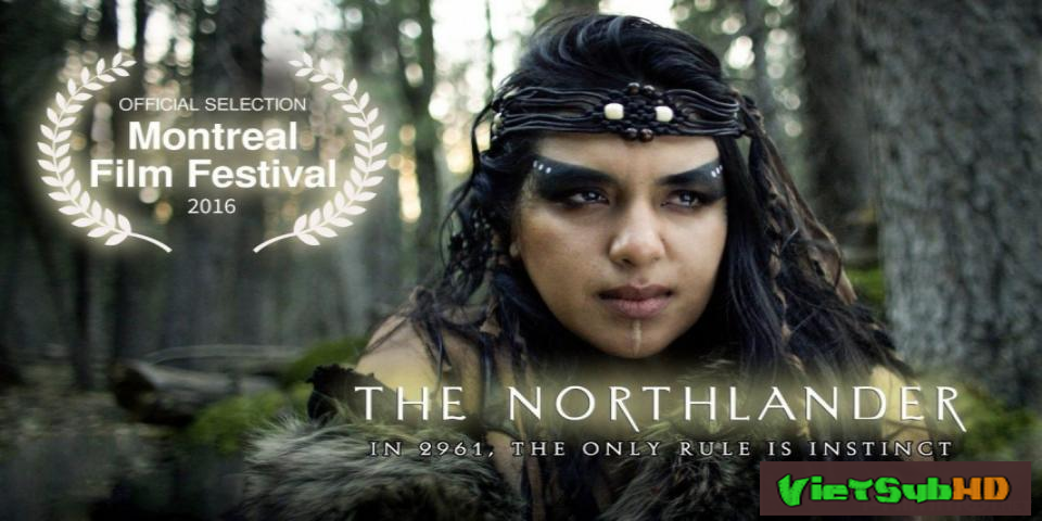 Phim Trận Chiến Phương Bắc VietSub HD | The Northlander 2016