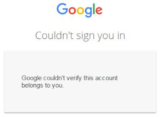 Google couldn't verify this account belongs to you