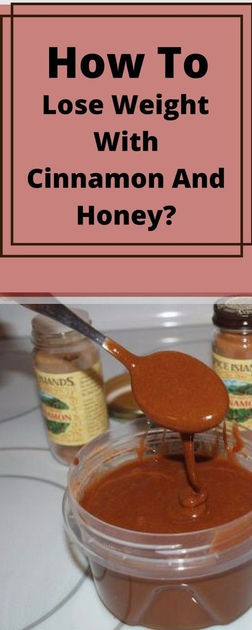How To Lose Weight With Honey And Cinnamon HEALTH DIY BLOG
