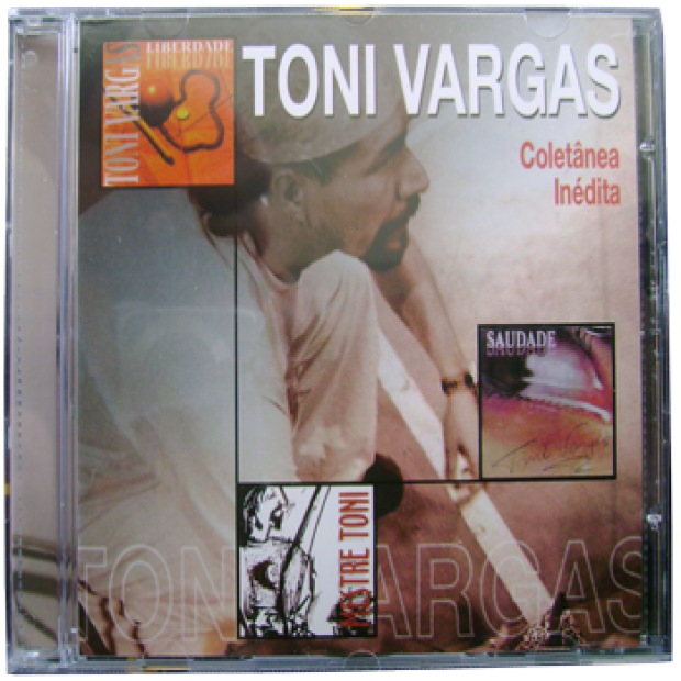 Mestre Toni Vargas - Coletânea Inédita