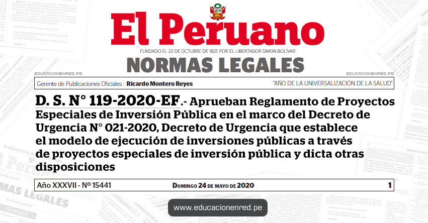 D. S. N° 119-2020-EF.- Aprueban Reglamento de Proyectos Especiales de Inversión Pública en el marco del Decreto de Urgencia N° 021-2020, Decreto de Urgencia que establece el modelo de ejecución de inversiones públicas a través de proyectos especiales de inversión pública y dicta otras disposiciones D. S. N° 119-2020-EF.- Aprueban Reglamento de Proyectos Especiales de Inversión Pública en el marco del Decreto de Urgencia N° 021-2020, Decreto de Urgencia que establece el modelo de ejecución de inversiones públicas a través de proyectos especiales de inversión pública y dicta otras disposiciones