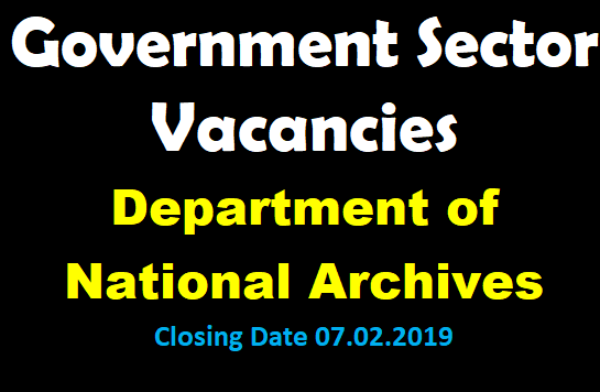 Government Sector Vacancies : Department of National Archives