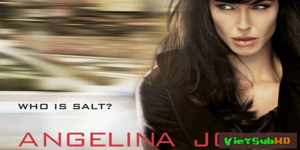 Phim Điệp Viên Salt VietSub HD | Salt 2010