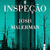 Hora de Ler: Inspeção - Josh Malerman