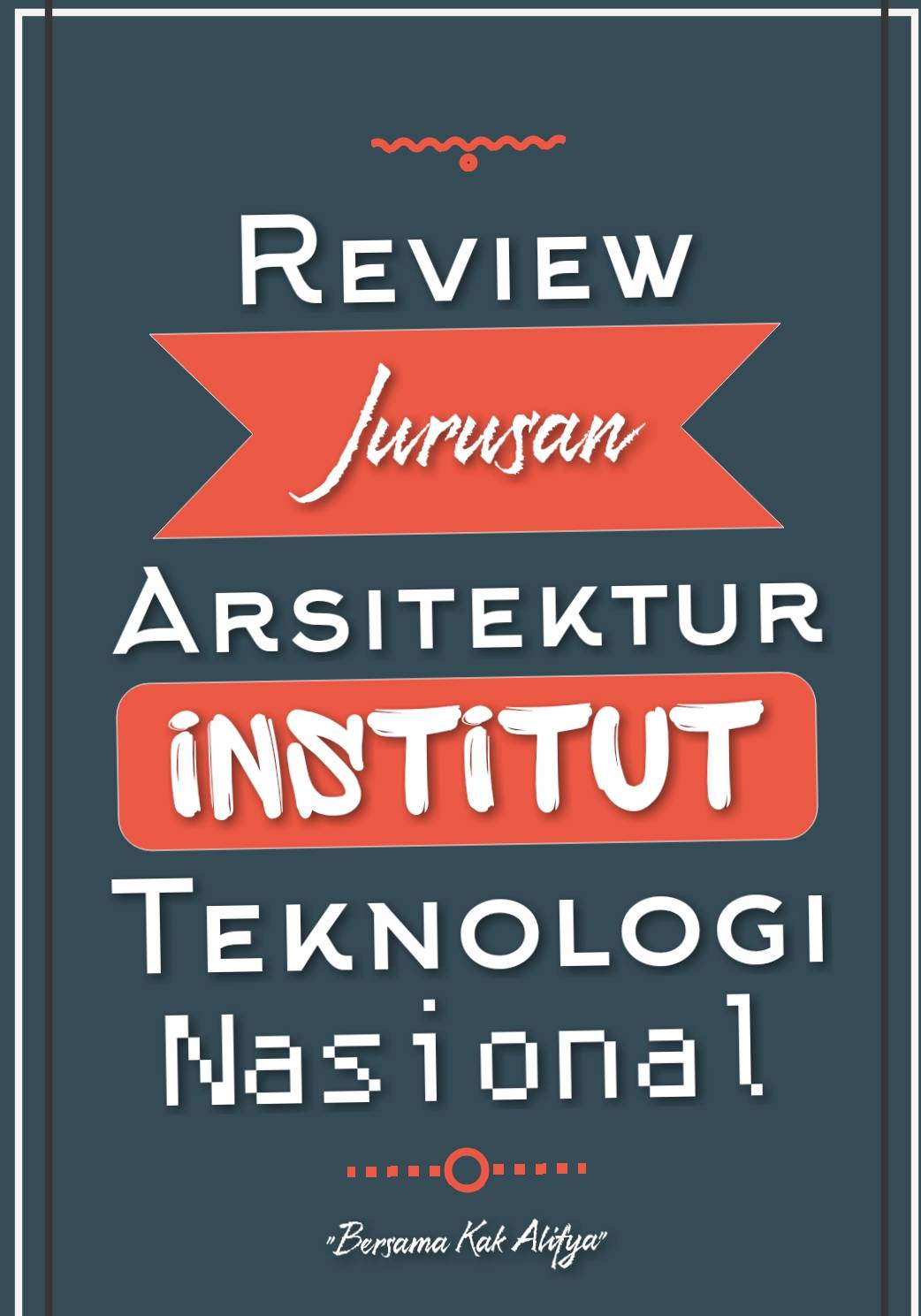 Review Jurusan Arsitektur Itenas Arham Ahmad Farhan